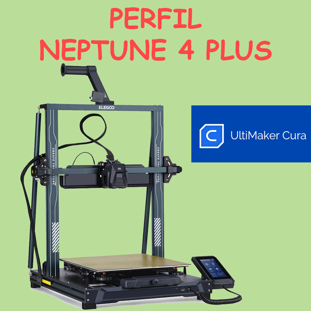 Perfil Neptune 4 PLUS Cura
