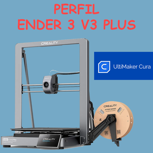 Perfil Creality Ender 3 V3 Plus Cura